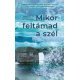 Mikor feltámad a szél     14.95 + 1.95 Royal Mail